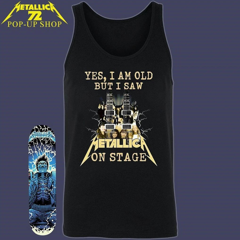 Yes I Am Old But I Saw Metallica On Stage Shirt