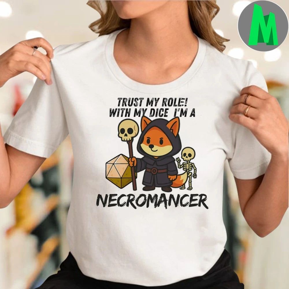 Dicefox Necromancer Trust My Rolls A Wuerfel Fuchs Rpg Series Shirt