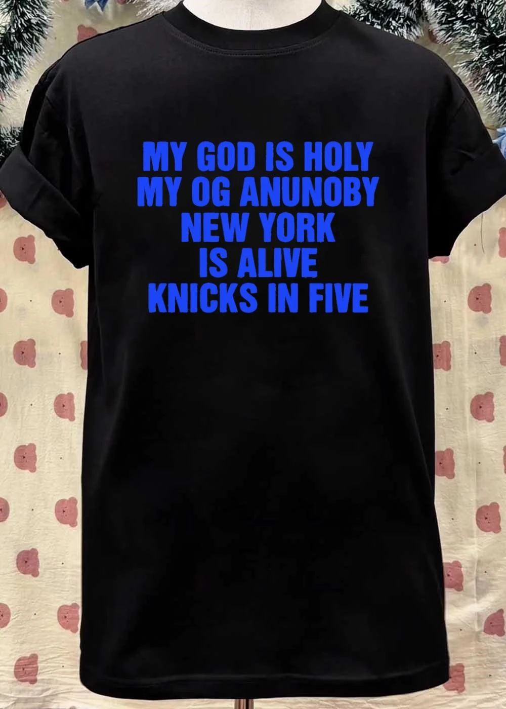 Knicks Fan Gear ‘ My God Is Holy Og Anunoby New York Is Alive In Five T-Shirt
