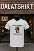I May Be Dumb But I’M Not Stupid Cat cute shirt