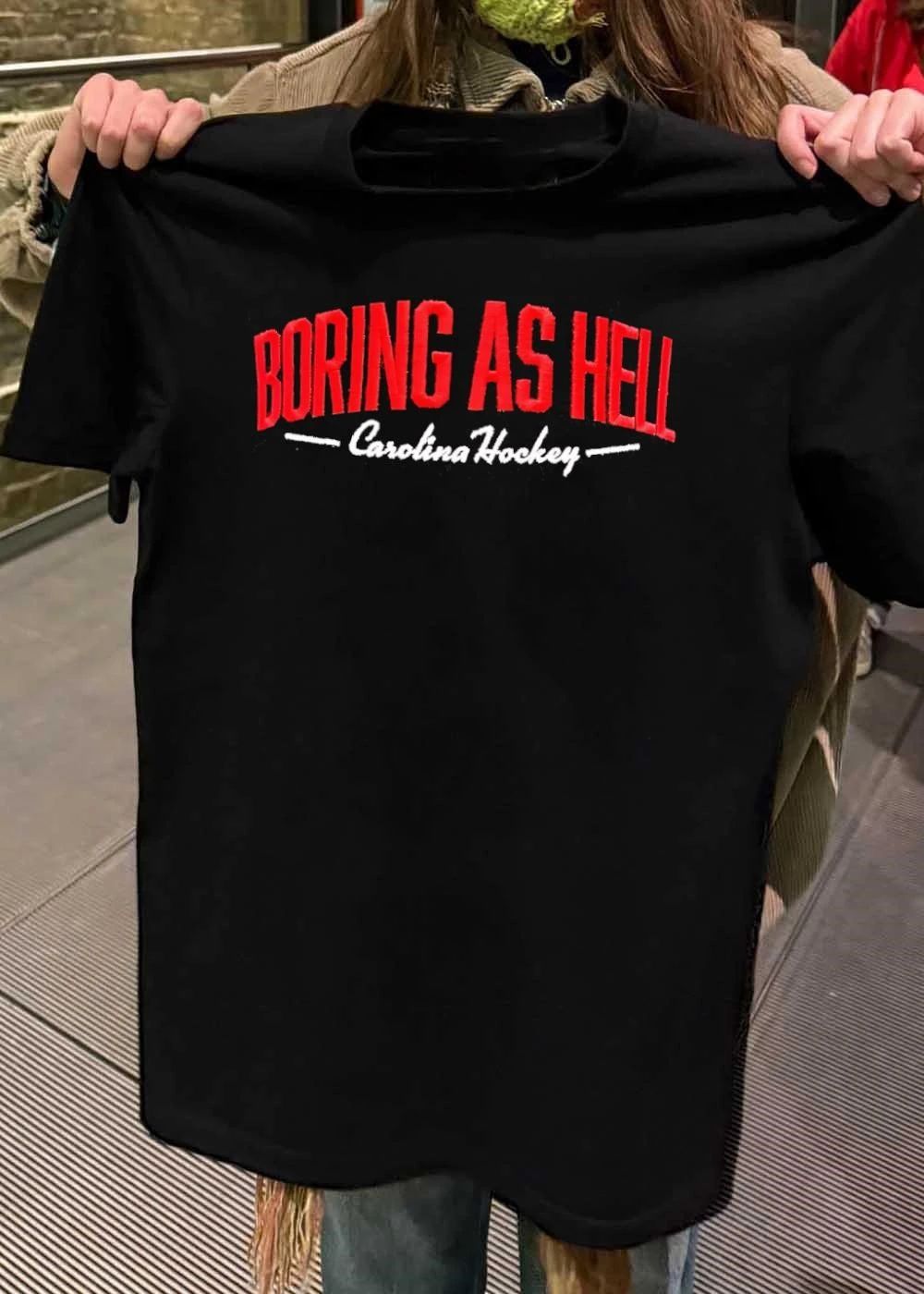 Carolina Hockey Boring As Hell shirt