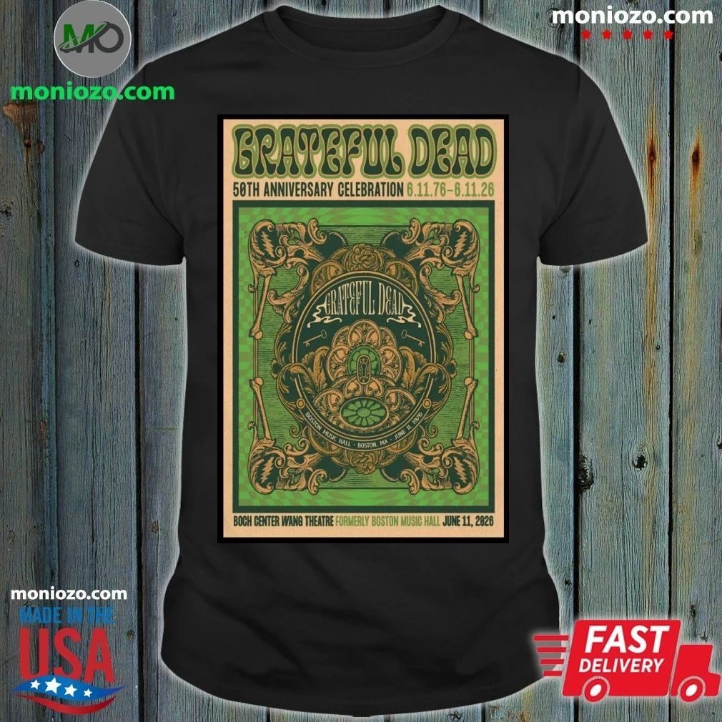 Original Grateful Dead 6 11 2026 Boston MA Poster Shirt