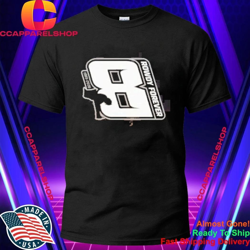 Rip Kyle Busch Rowdy Forever Shirt