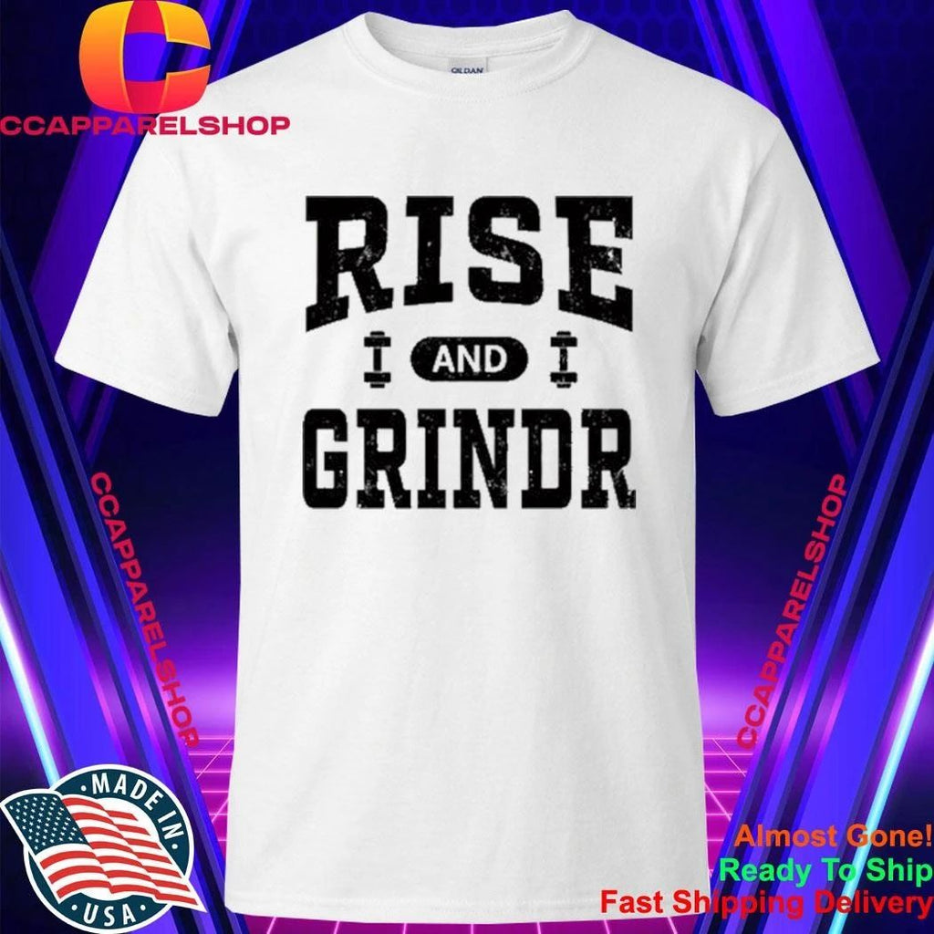 Rise And Grind Shirt