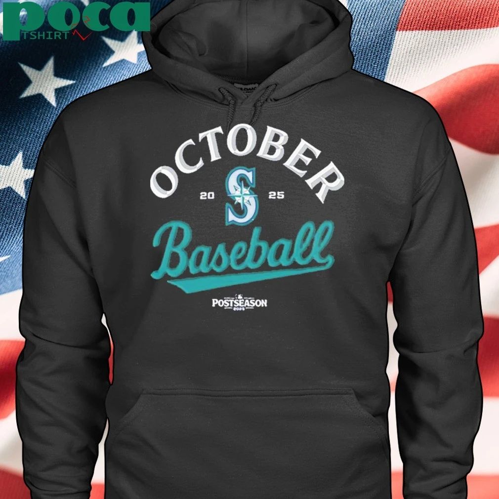 October Baseball Mariners 2025 Shirt