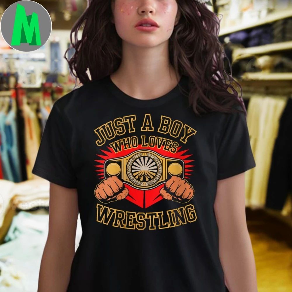 Just A Boy Who Loves Wrestling Shirt