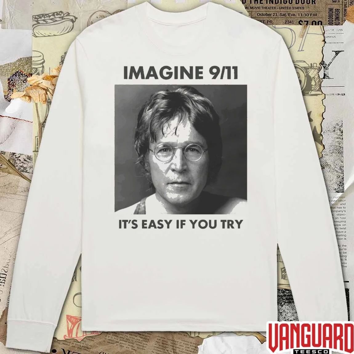 Imagine 9 11 It’s Easy If You Try t-shirt