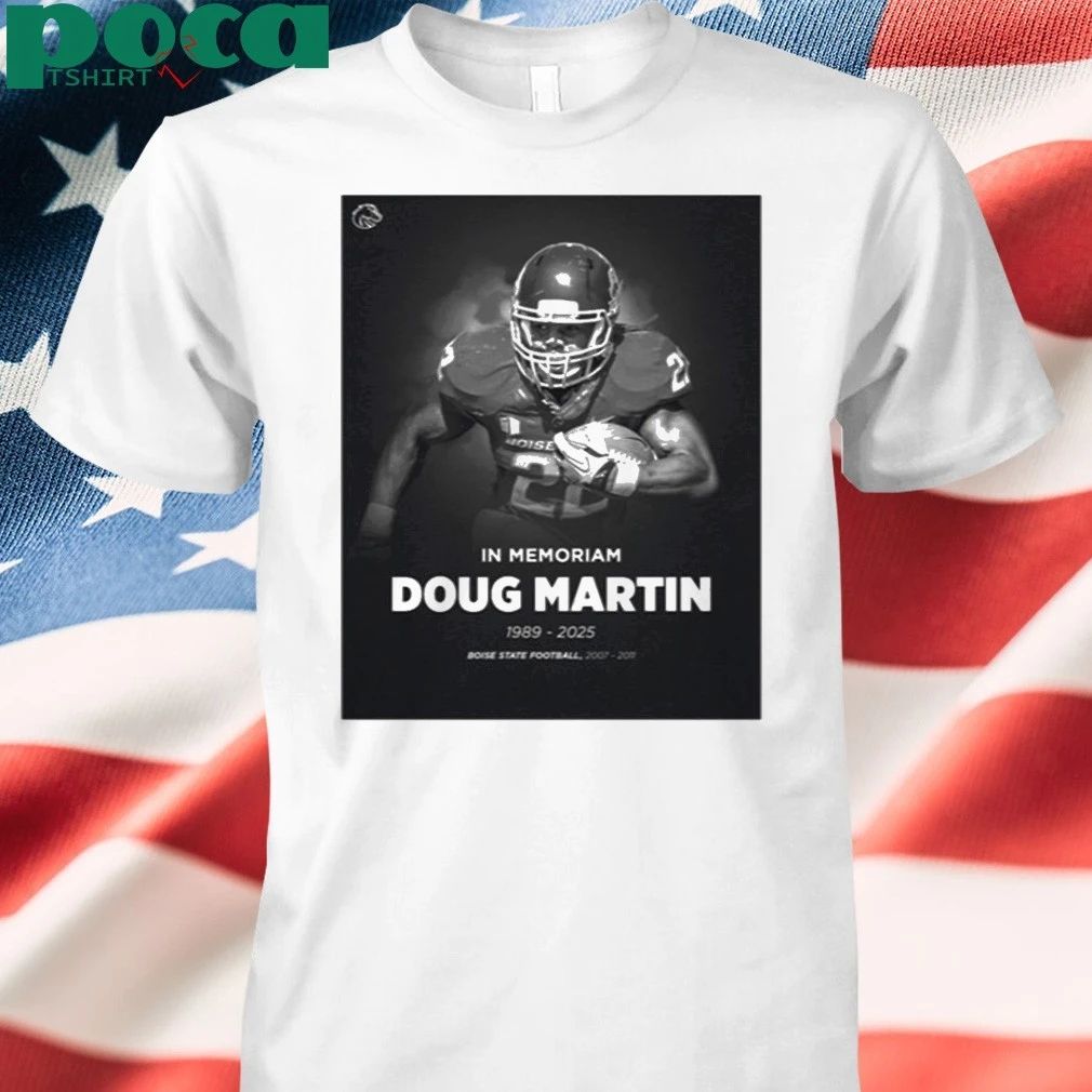 In Memoriam Doug Martin 1989 2024 Boise State Shirt
