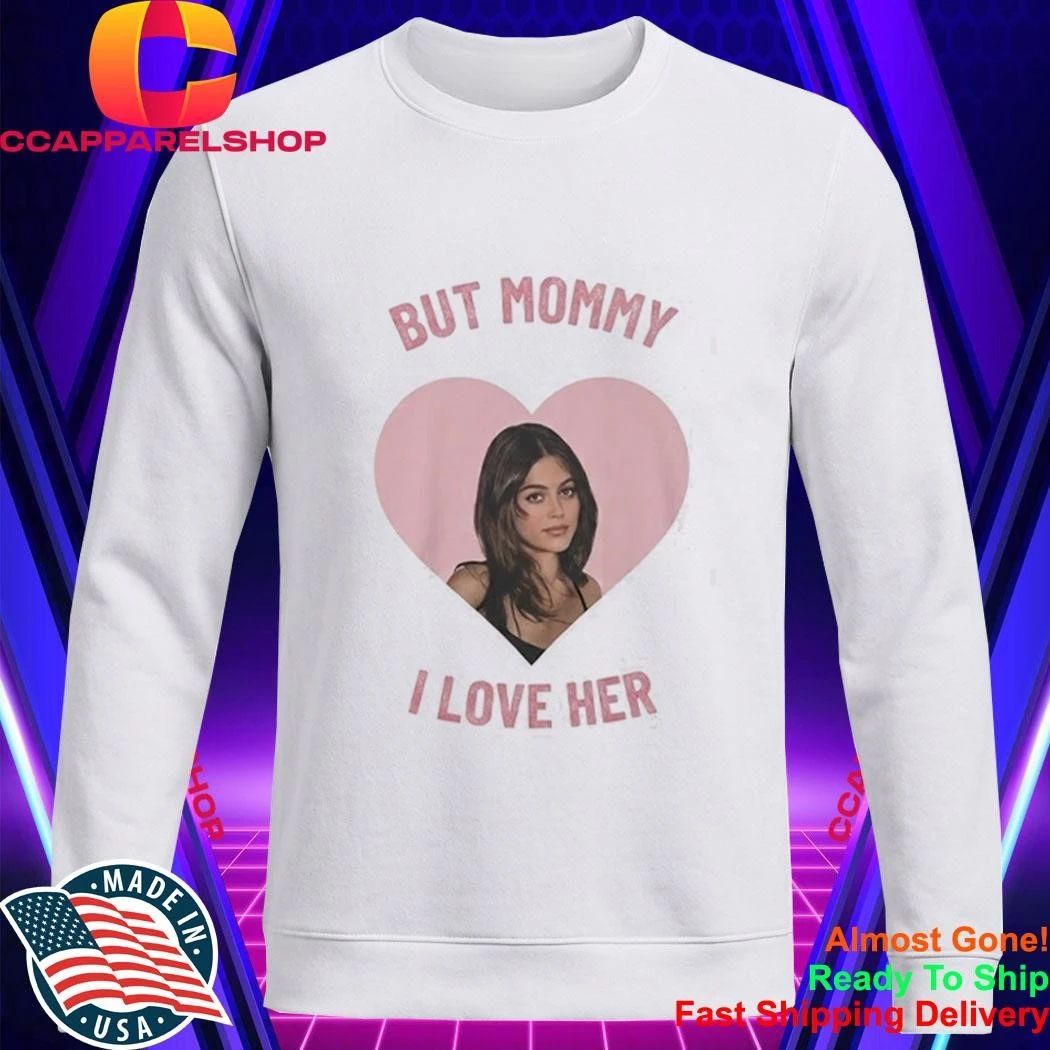 Mika Abdalla But Mommy I Love Her Shirt