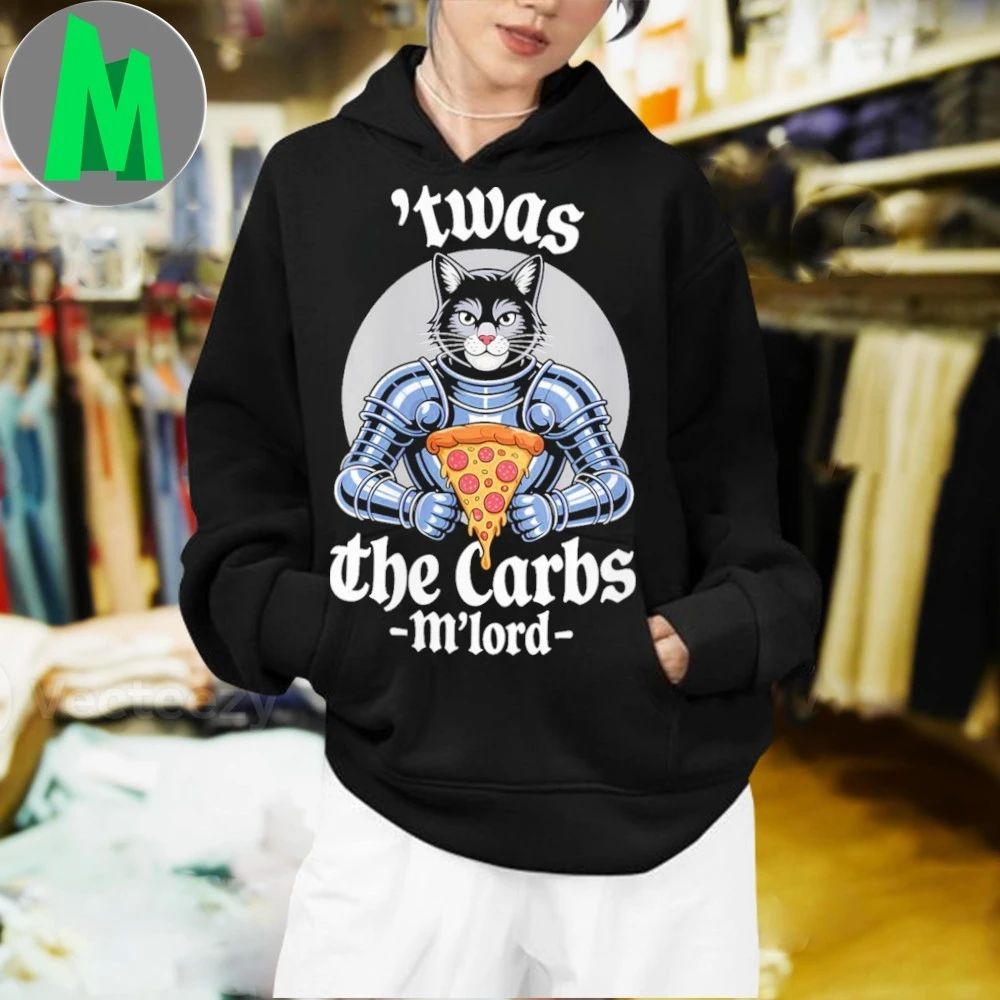‘TWAS The Carbs M’Lord Pizza Cat Knight Shirt
