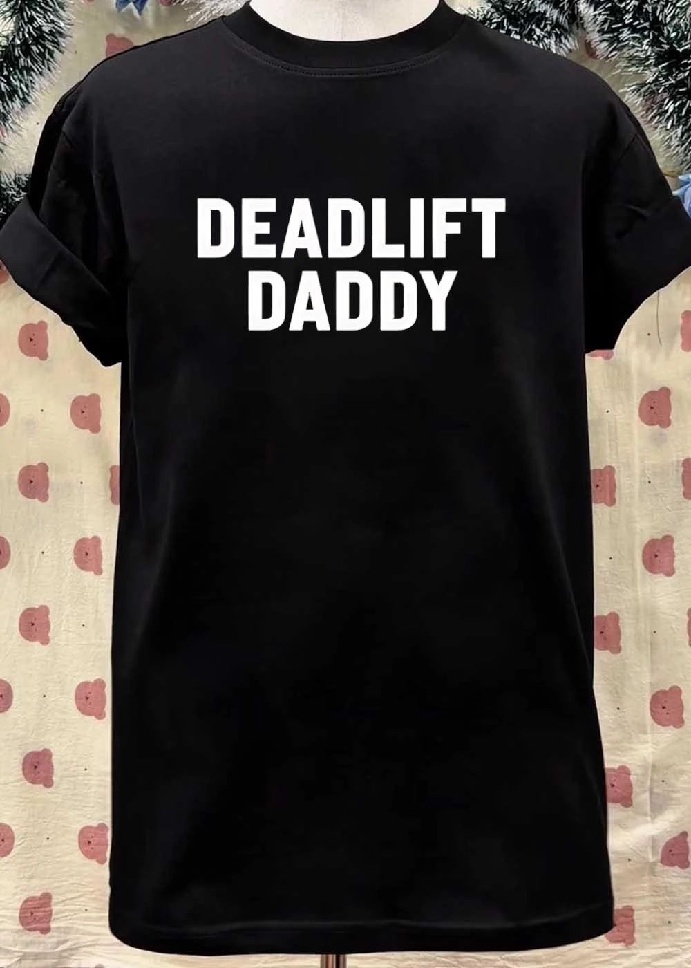 Deadlift Daddy Fitness Gym Workout Shirt