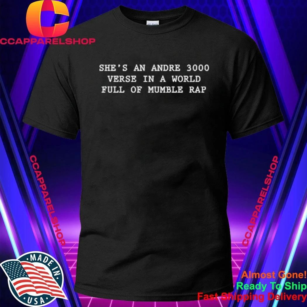 She’s An Andre 3000 Verse In A World Shirt