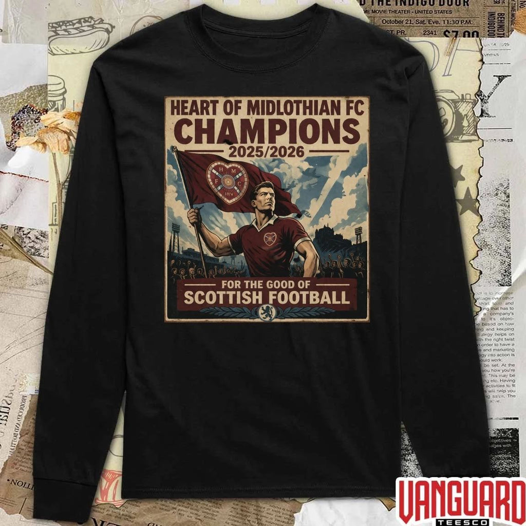 Heart Of Midlothian FC Champions 2025-2026 For The Good Of Scottish Football t-shirt