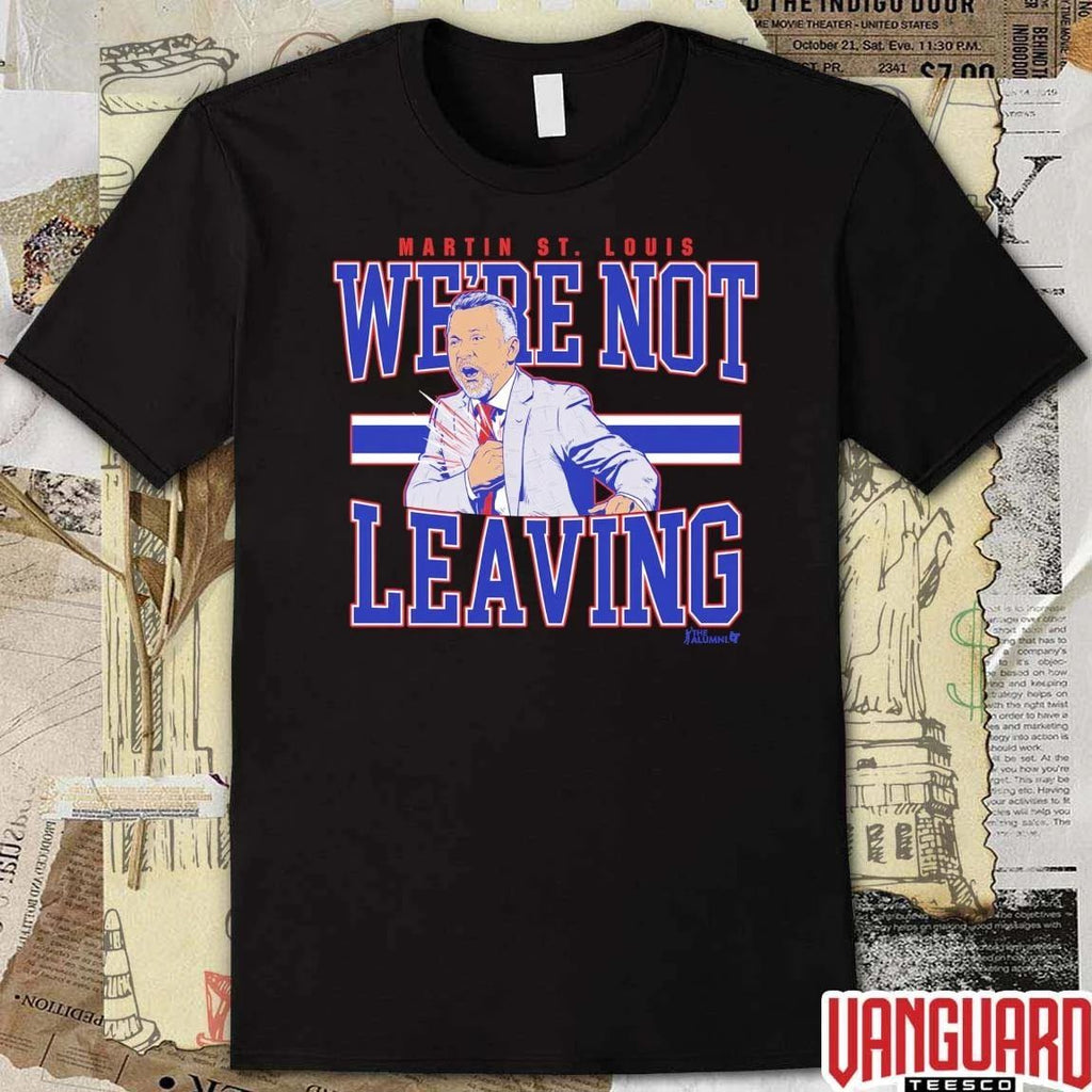Martin St Louis Were Not Leaving Montreal Canadiens 2026 NHL Hockey t-shirt