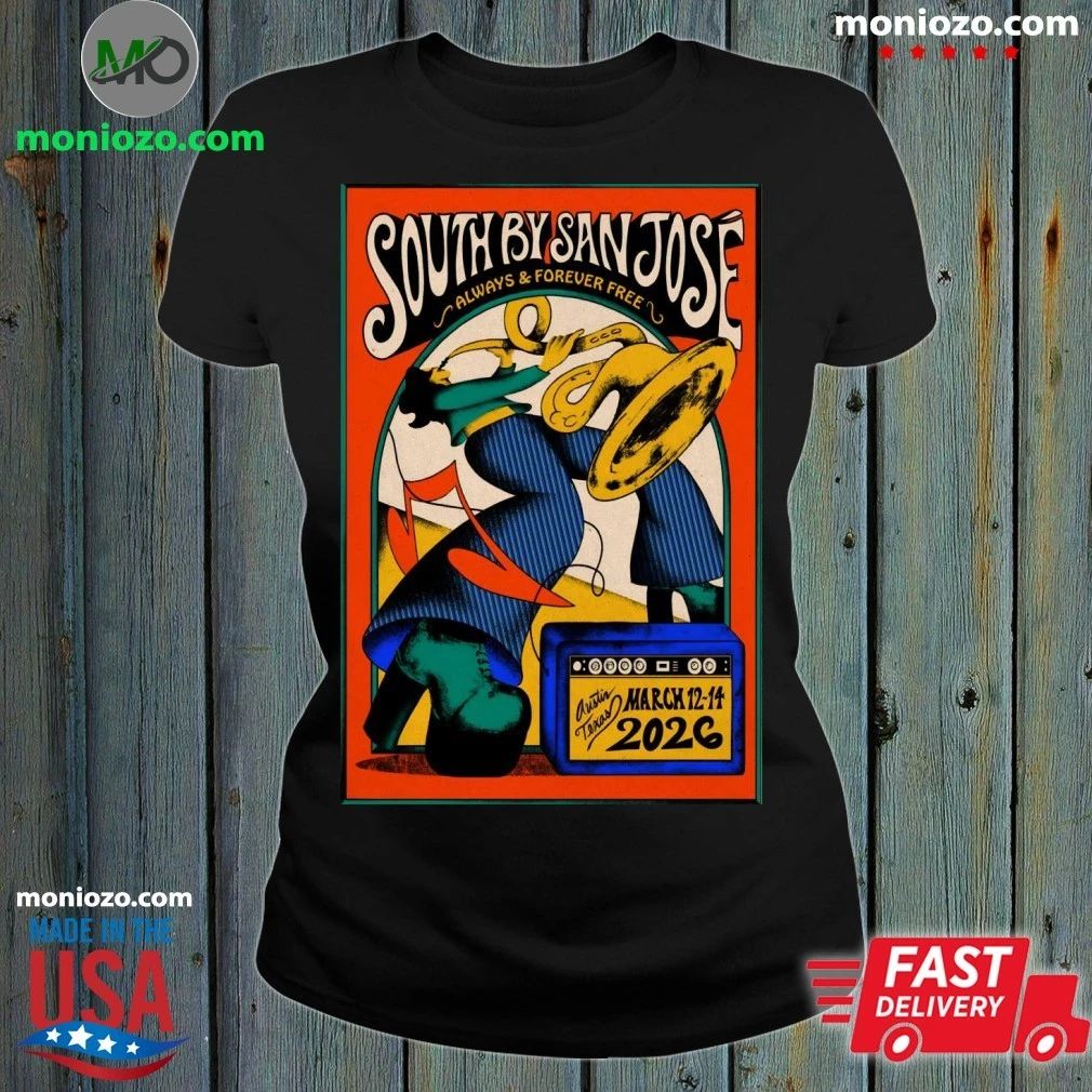 27th Annual South By San José 2026 In Austin TX Poster Shirt