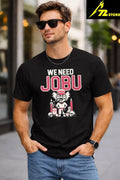 We Need Jobu Shirt