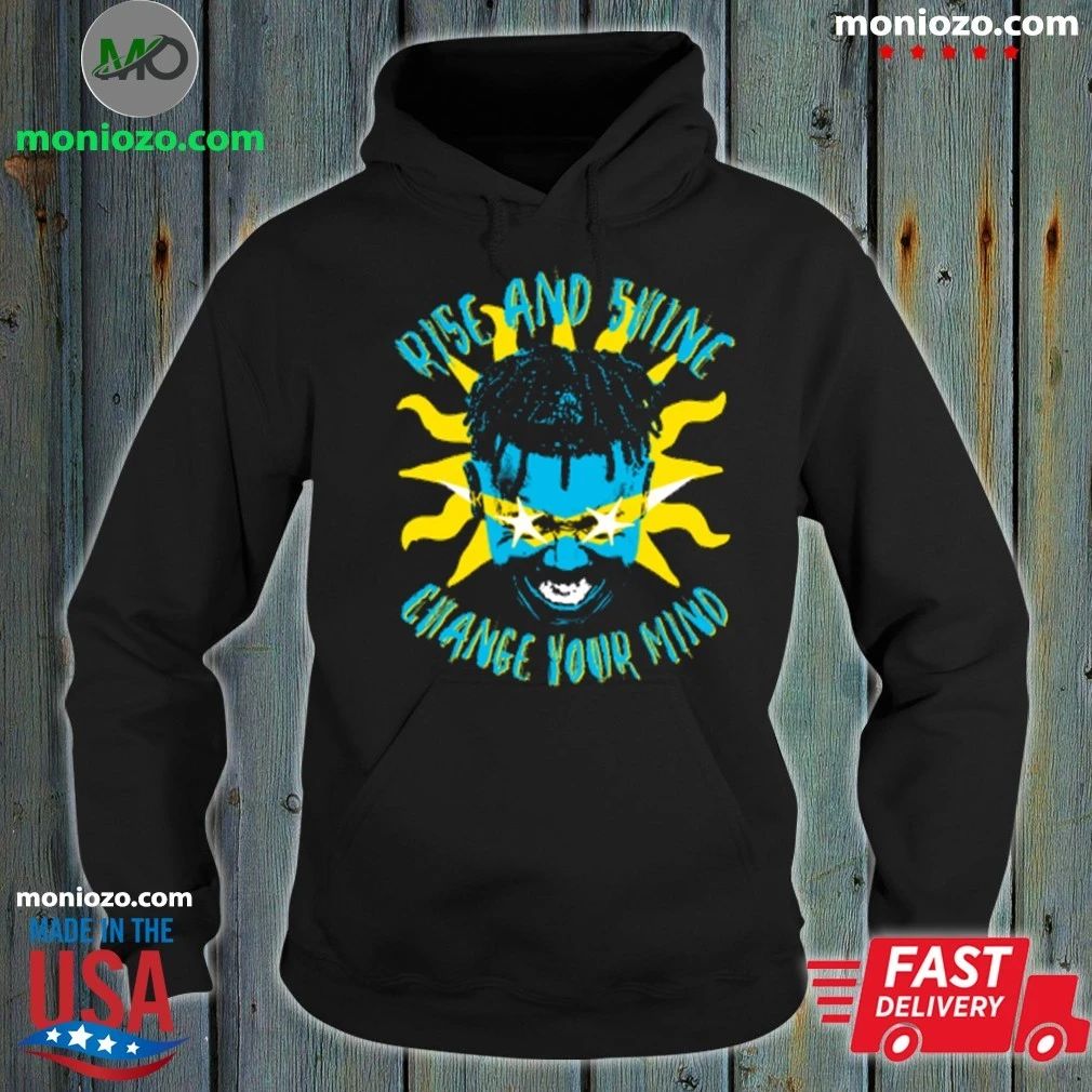 Original Rise And Shine Change Your Mind Shirt