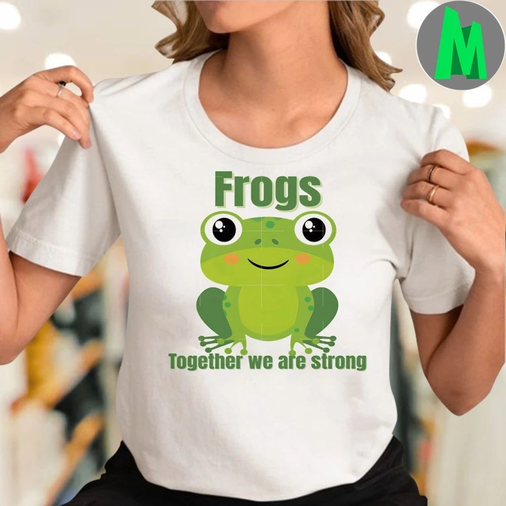 Frogs Together We Are Strong Cute Frog Protest Activist Shirt