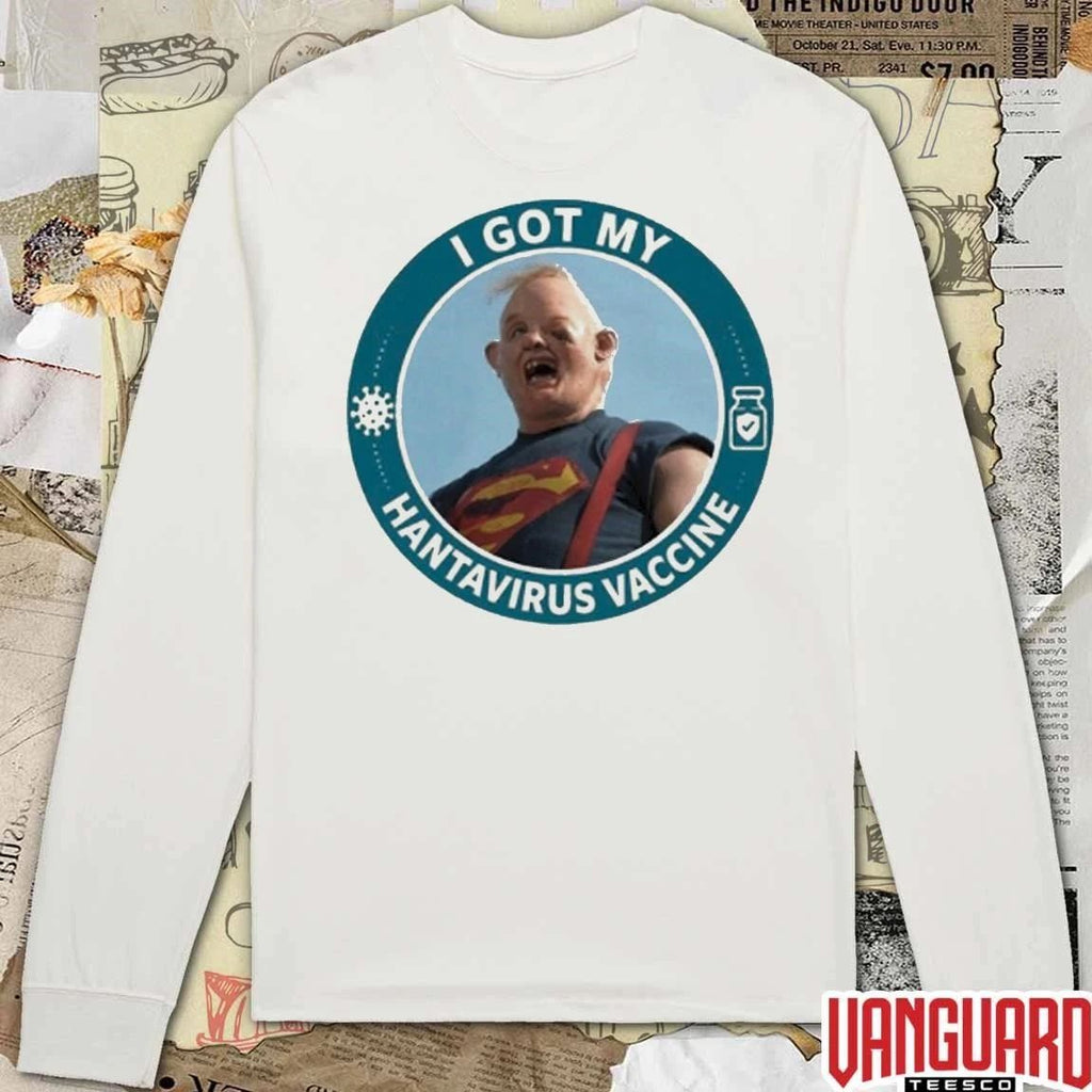 Funny I Got My Hantavirus Vaccine Sloth The Goonies t-shirt