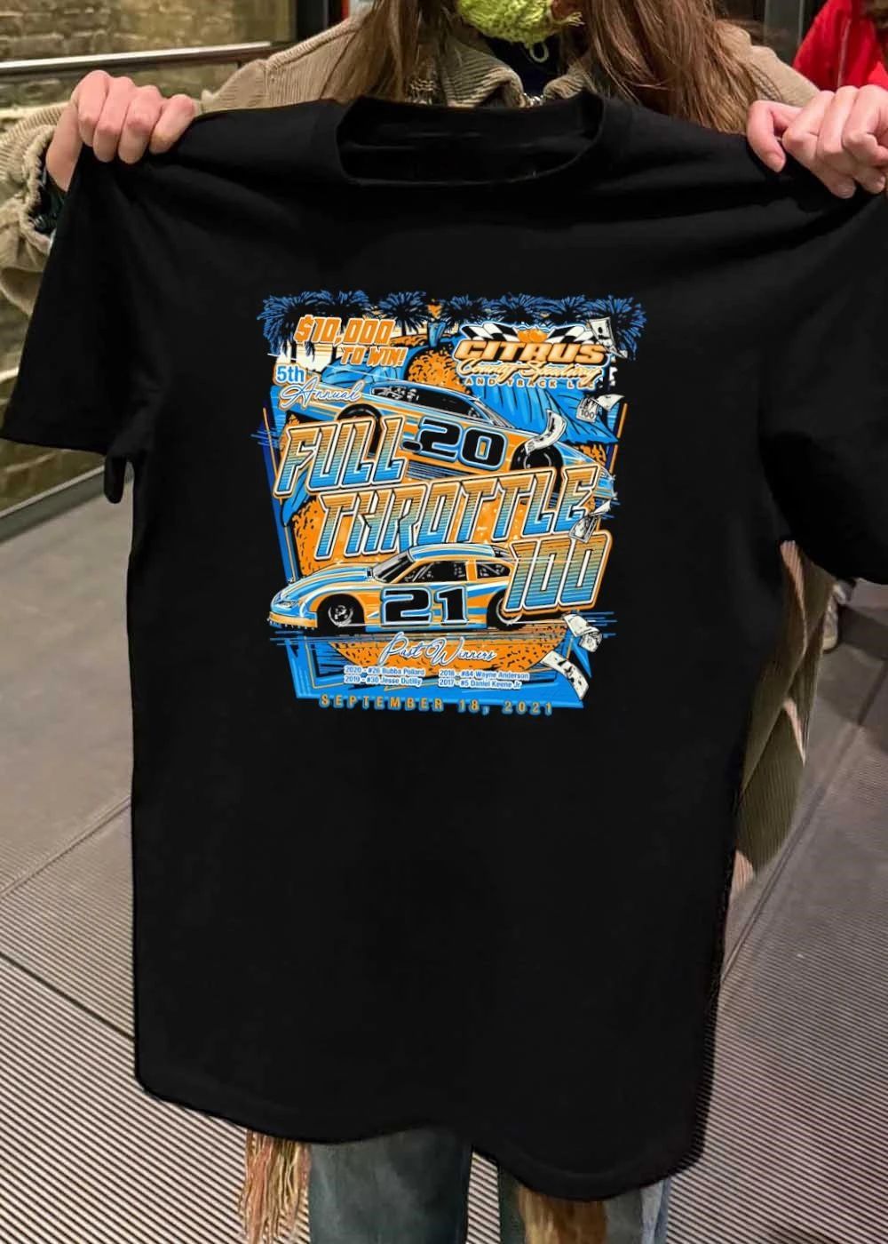 Citrus County Speedway 5th Annual Full Throttle 100 September 18 2021 T-Shirt