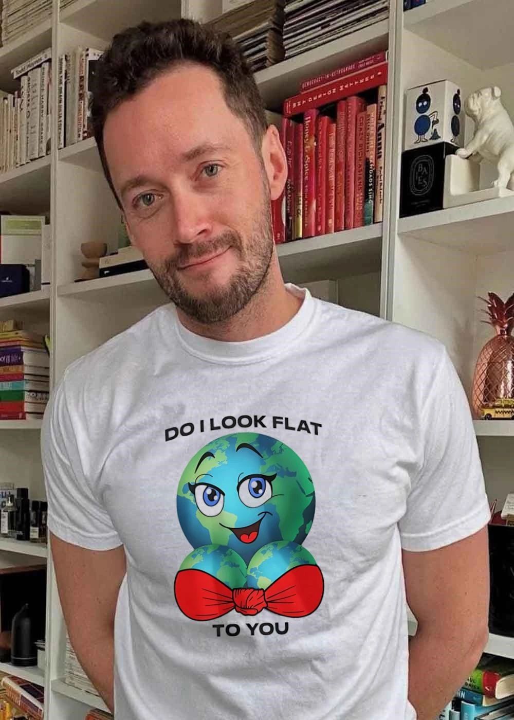 Do I look flat to you earth globe shirt