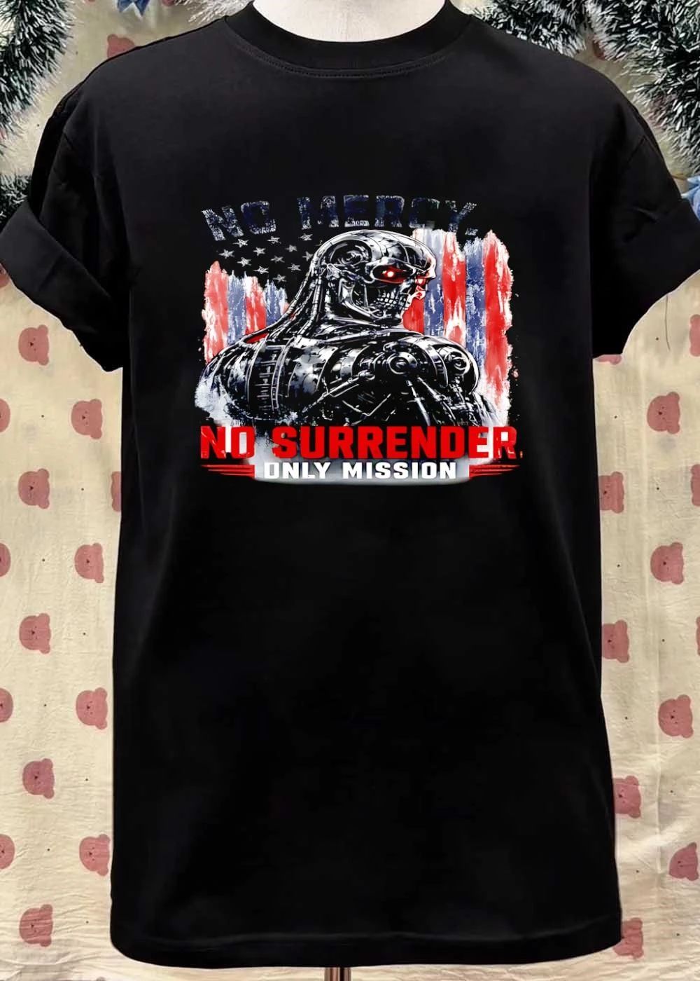 No Mercy No Surrender Only Mission Terminator shirt
