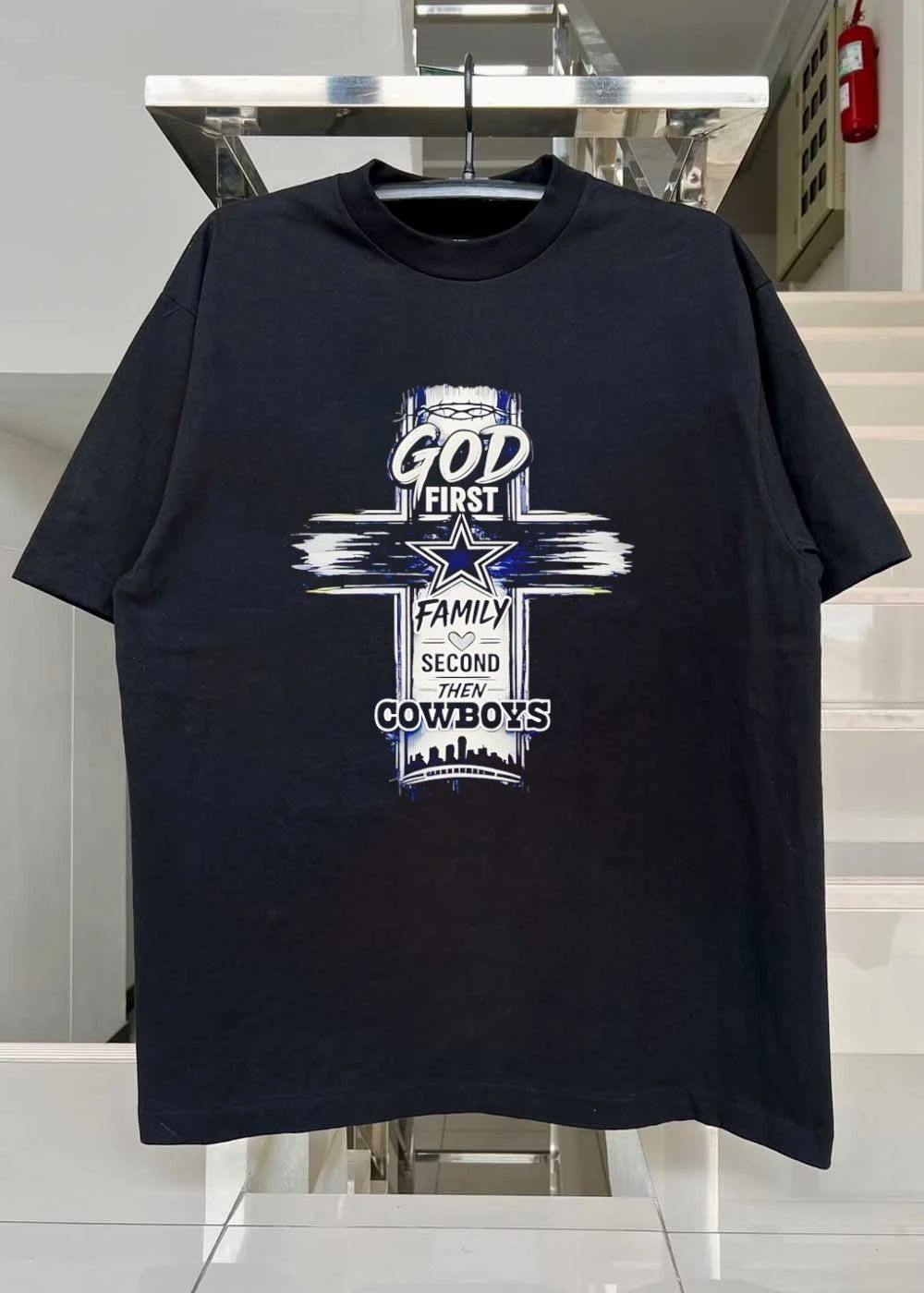 God First Family Second Then Cowboys Dallas Cowboys Shirt