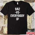 OKC Vs Everybody Oklahoma City Thunder 2026 NBA Playoffs Basketball t-shirt
