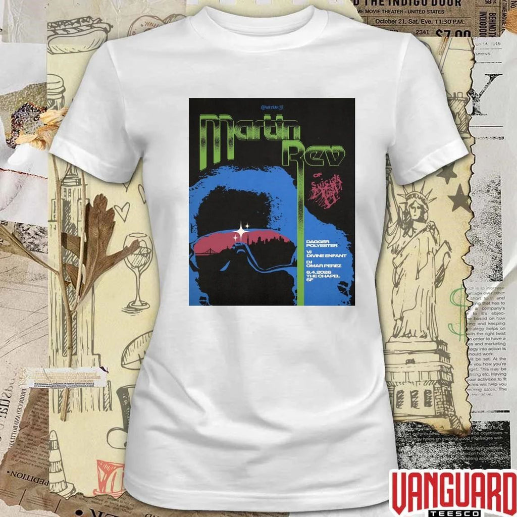 Martin Rev In San Francisco CA On June 4 2026 The Chapel SF Poster t-shirt