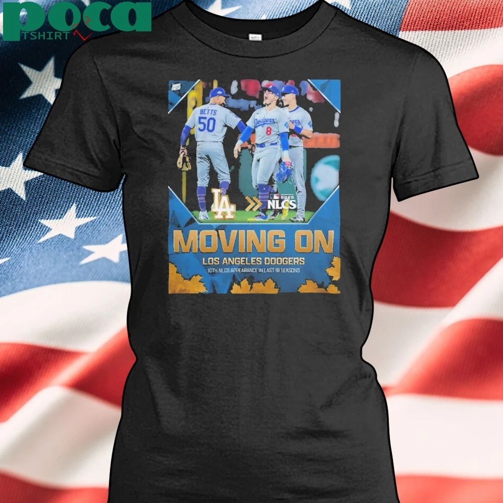 Los Angeles Dodgers 2025 NLCS Moving On T-Shirt