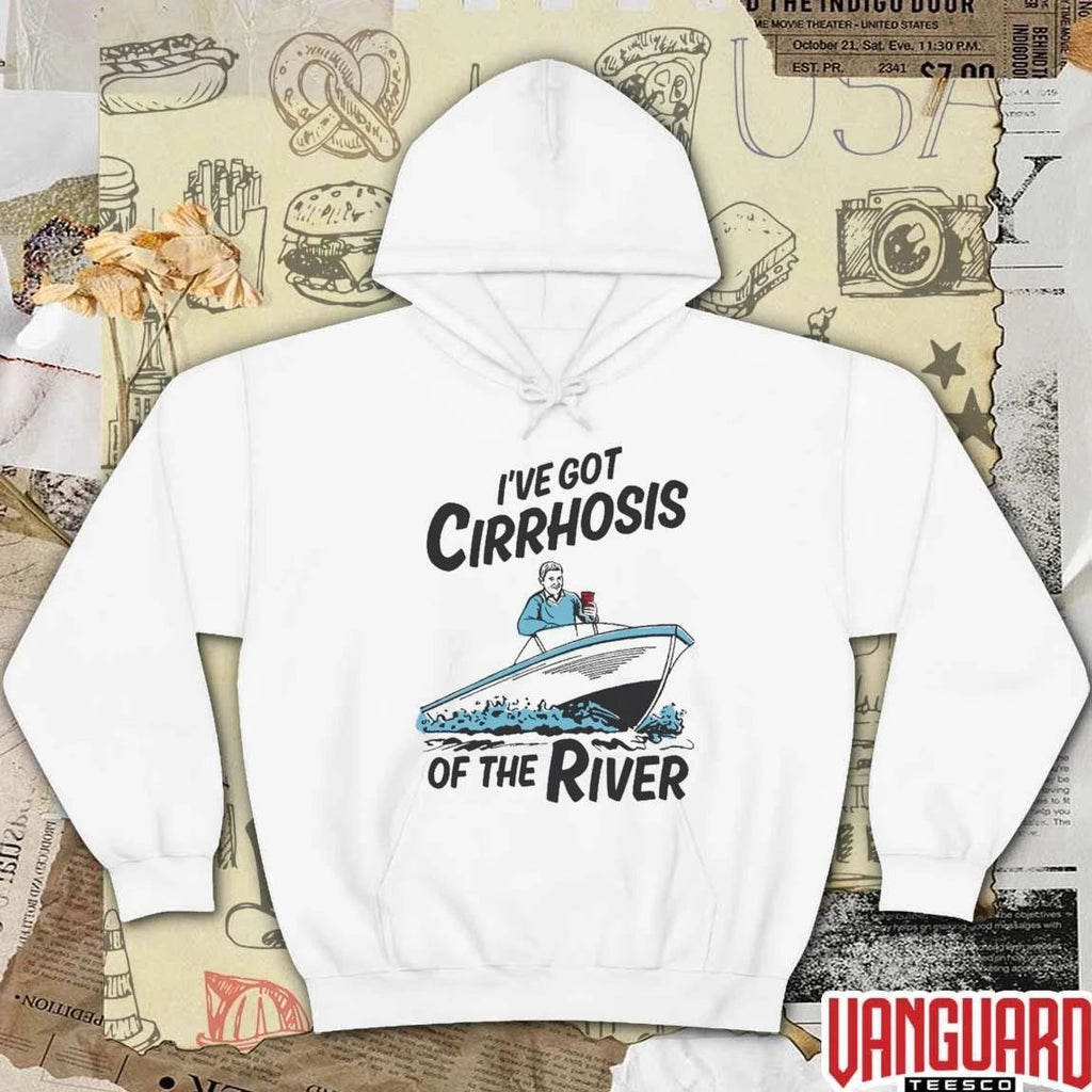 I’ve Got Cirrhosis Of The River Funny Fishing Outdoor Humor t-shirt