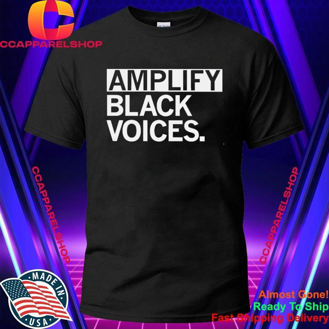 Amplify Black Voices Shirt