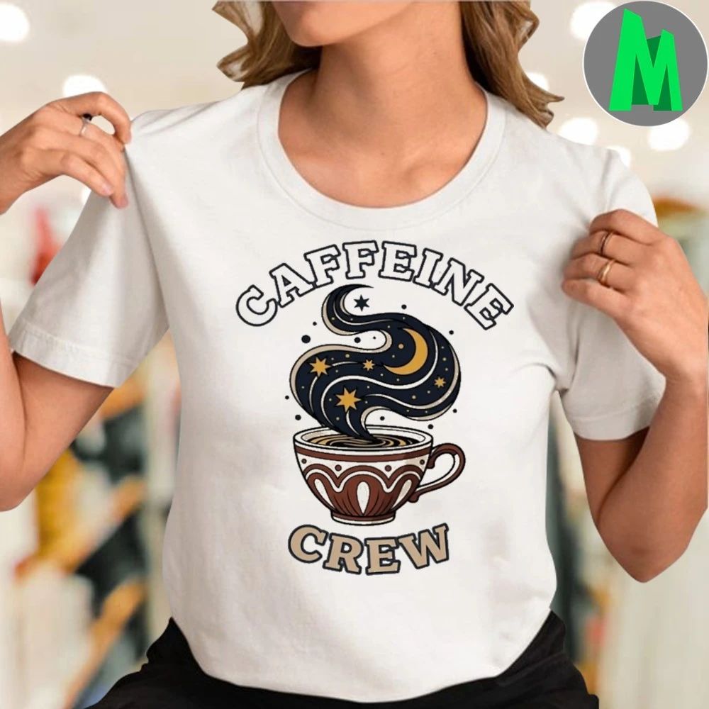 Caffeine Crew Coffee Lover Shirt