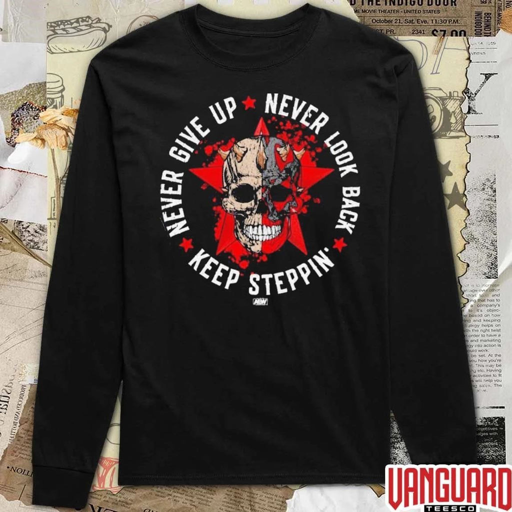 2026 Never Give Up Never Look Back Keep Steppin’ AEW t-shirt
