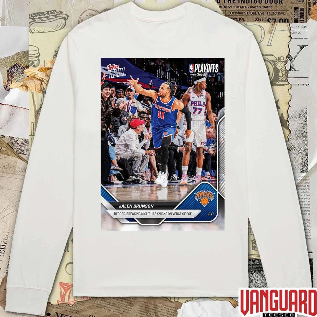 Jalen Brunson Record-Breaking Night Has Knicks On Verge Of ECF – 2025-26 NBA Topps NOW t-shirt