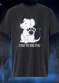 Dog Holding Up Paw Talk to the Paw T-Shirt
