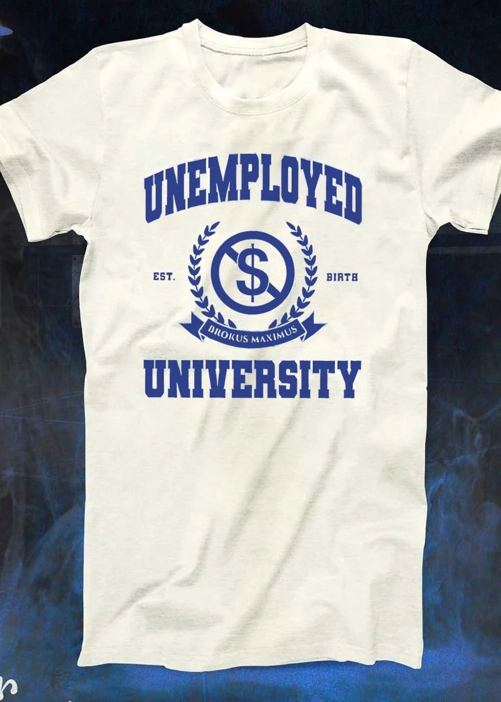 Unemployed University logo shirt