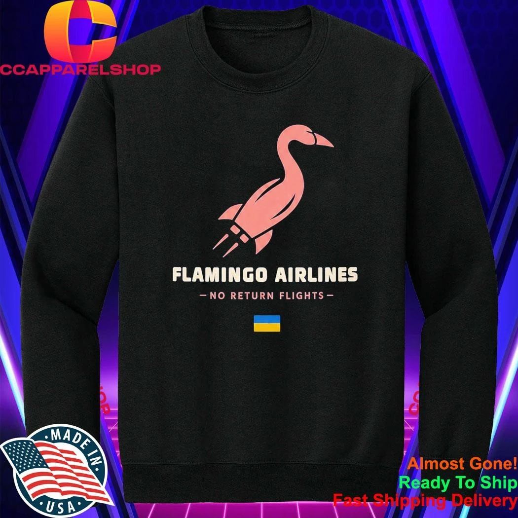Flamingo Airlines No Return Flights Shirt