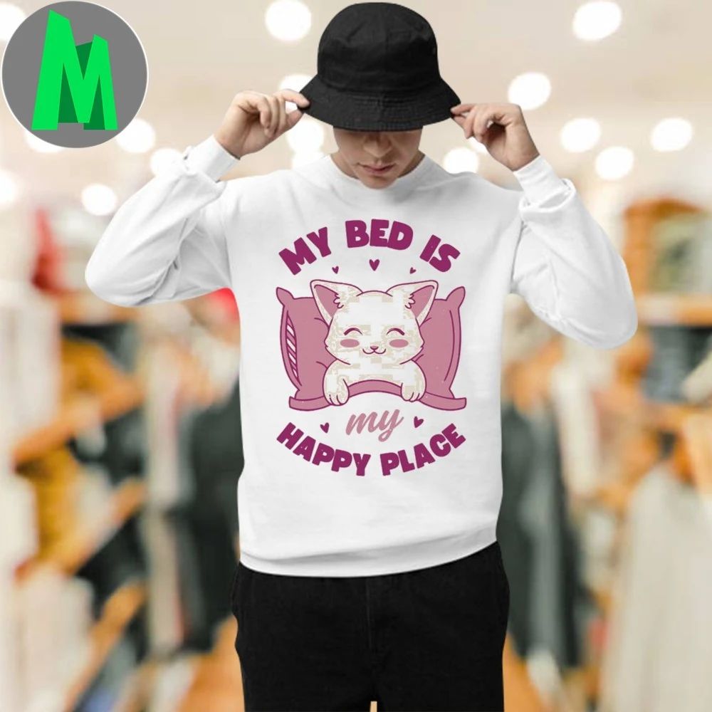 My Bed is my Happy Place Shirt