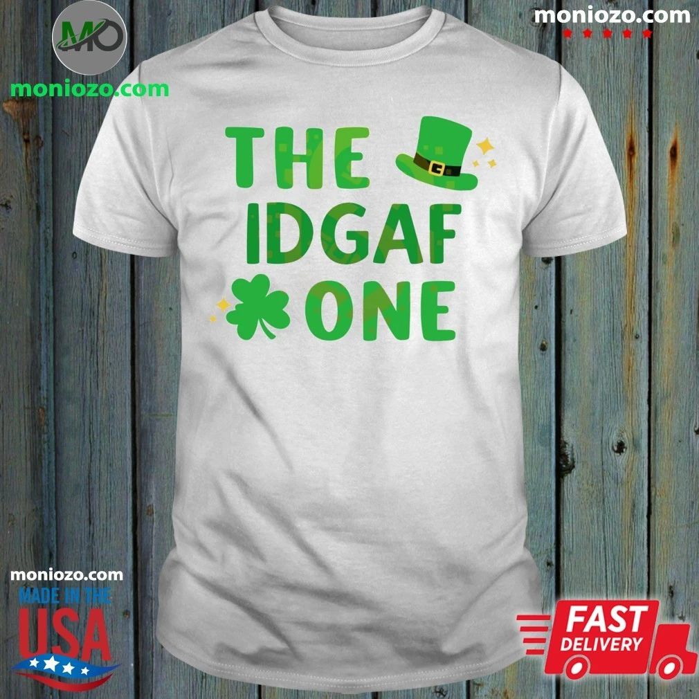 The Idgaf One Patrick’s Day Shirt