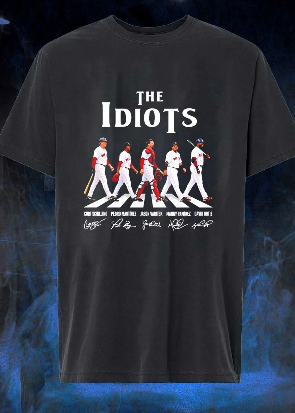 The Idiots Curt Schilling Pedro Martinez Jason Varitek Manny Ramirez David Ortiz shirt