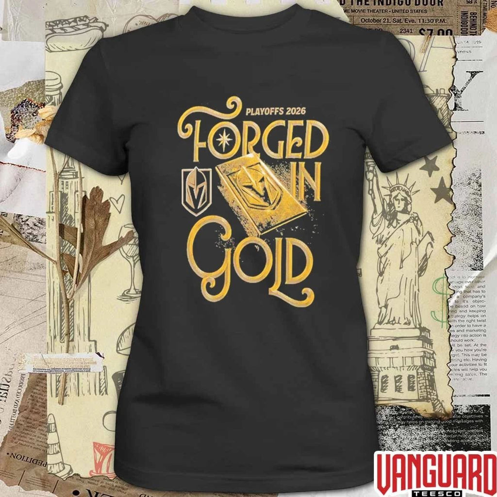 Vegas Golden Knights 2026 Playoffs Forged In Gold Slogan NHL Hockey t-shirt