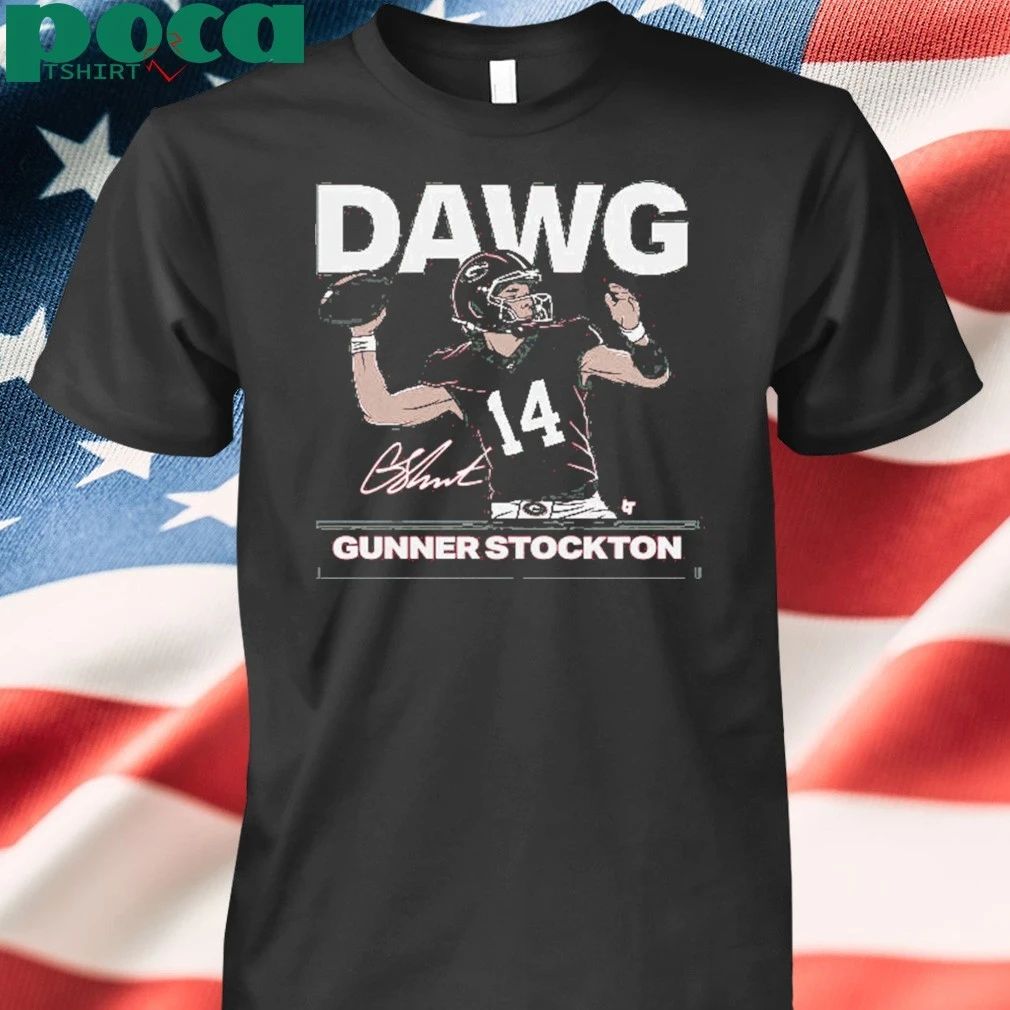 Georgia Football Gunner Stockton Is A Dawg shirt