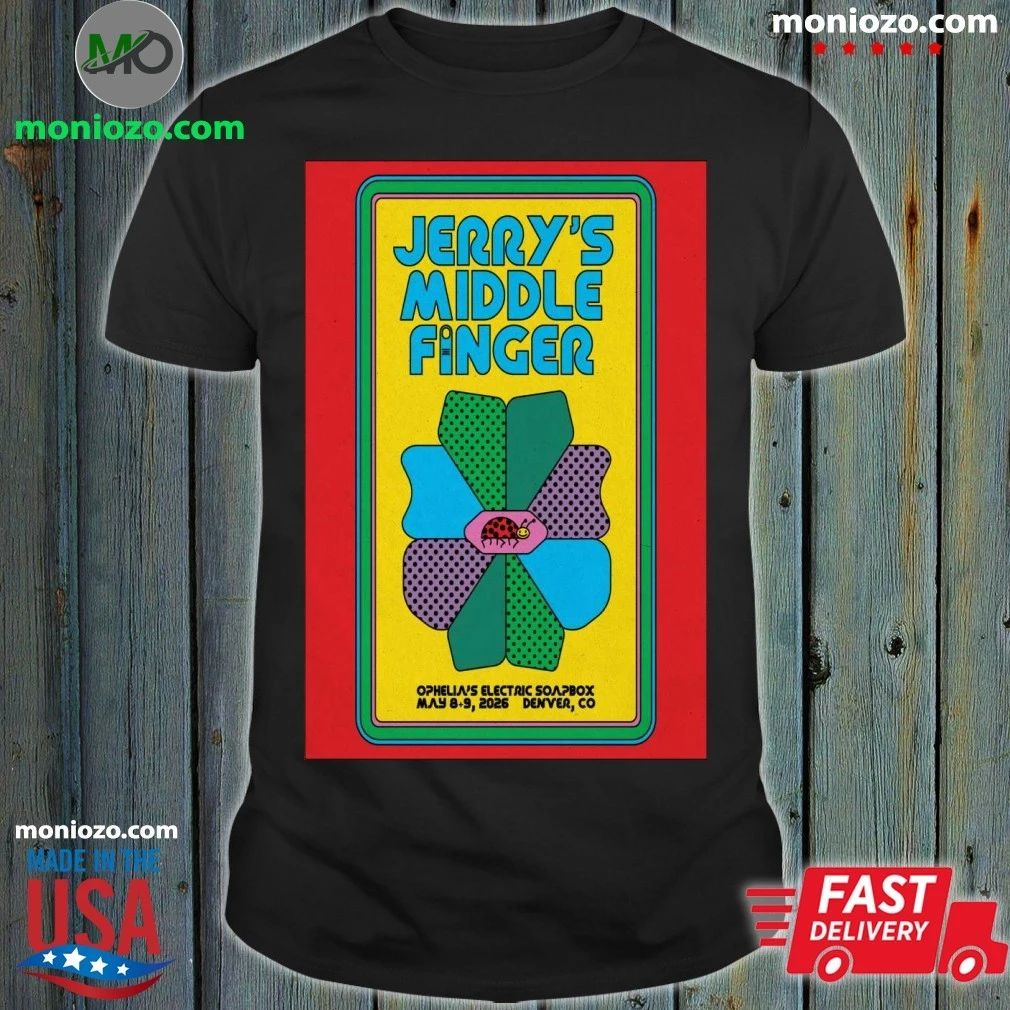 Original Jerry’s Middle Finger Denver CO Event On May 8-9 2026 Poster Shirt
