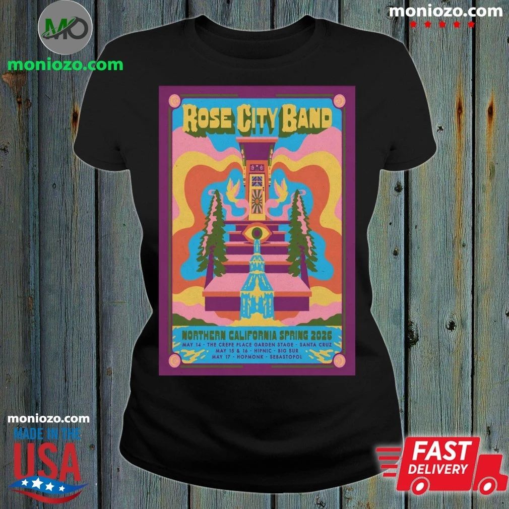 Rose City Band Northern California Spring 2026 Shows Poster Shirt