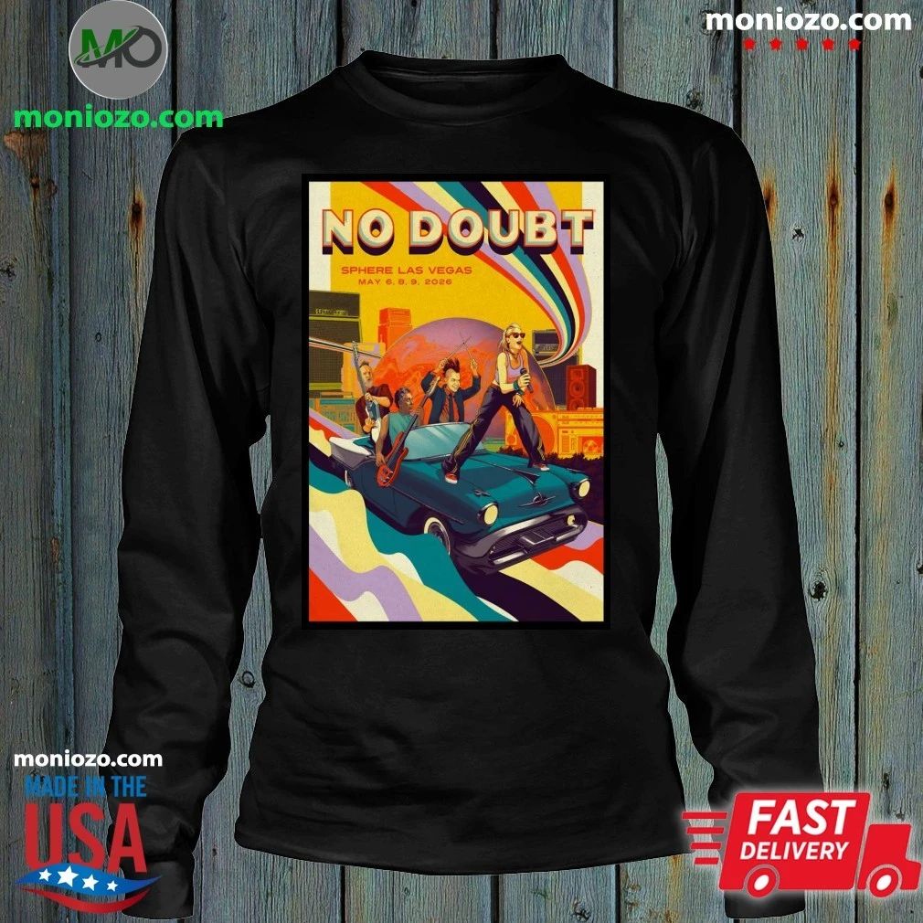 Original No Doubt At Sphere In Las Vegas NV On May 6-9 2026 Poster Shirt