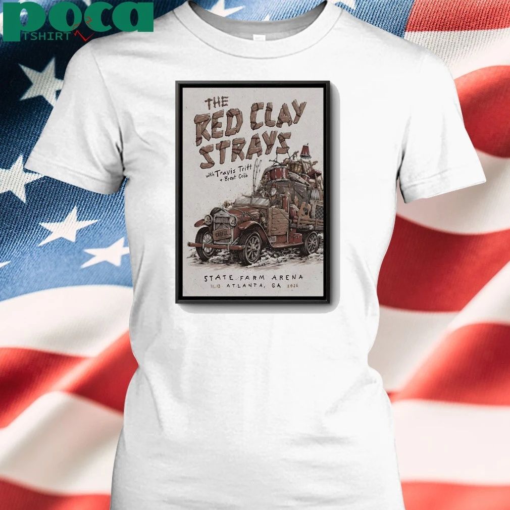 The Red Clay Strays November 13 2026 In Atlanta GA Poster shirt