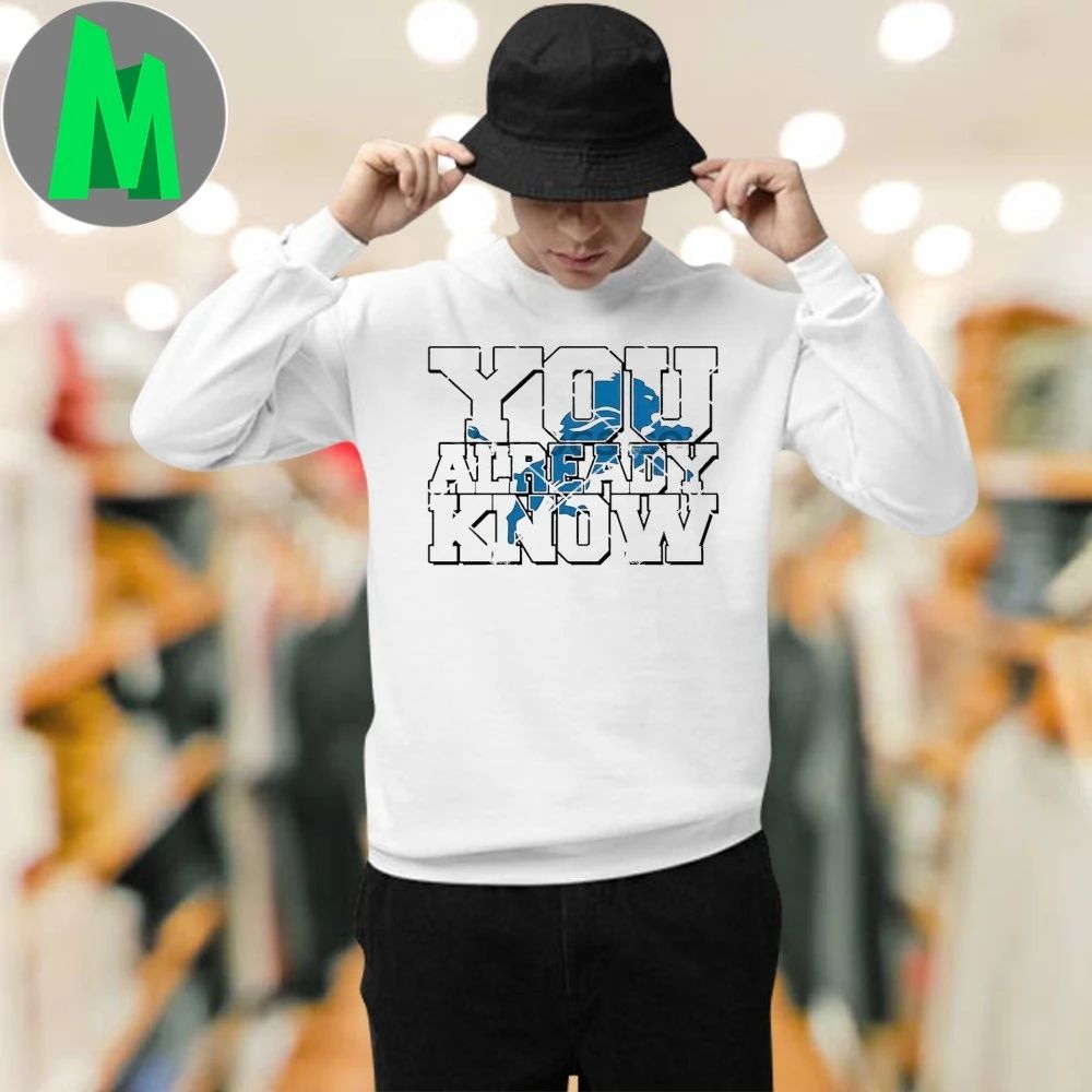 You Already Know Detroit Lions Logo Shirt