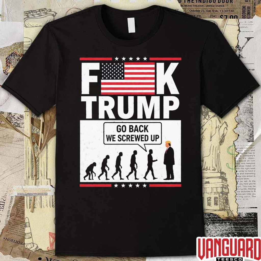 Stephen Colbert Wearing FK Trump Go Back We Screwed Up USA Flag t-shirt