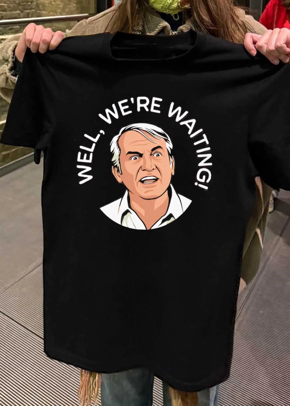 Caddyshack Fan Gear Well We Are Waiting T-Shirt